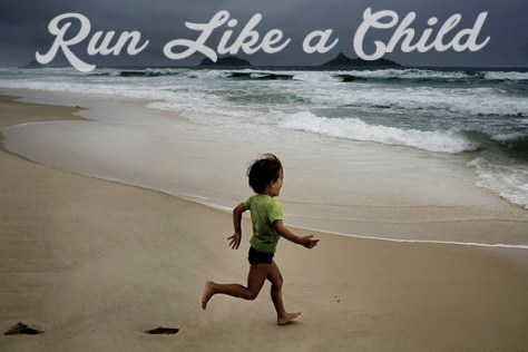 Run like a child